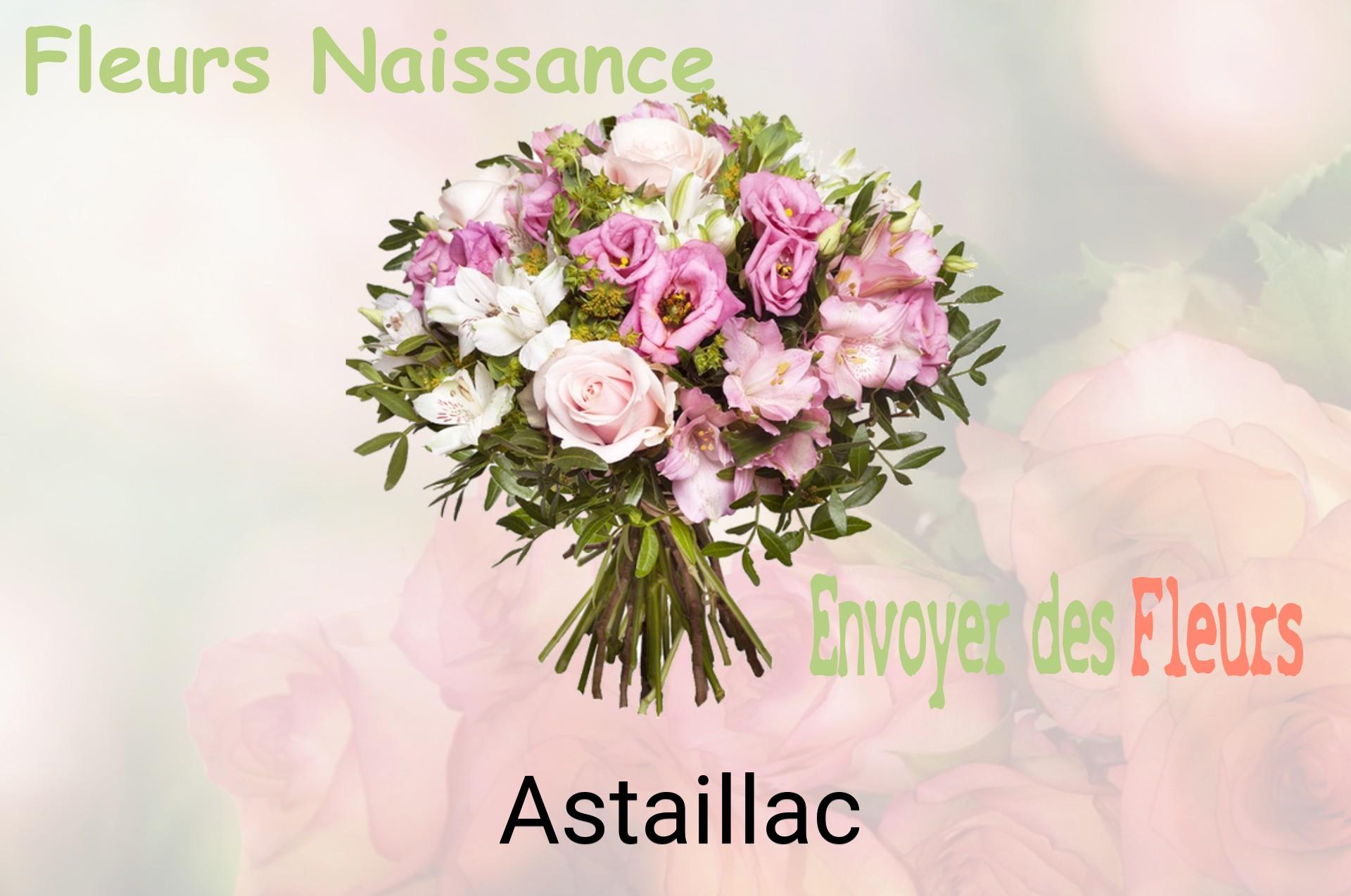 Bouquet de fleurs de naissance livré à Astaillac
